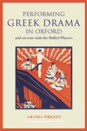 Performing Greek Drama in Oxford book cover